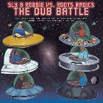 Pochette Sly & Robbie vs. Roots Radics: The Dub Battle