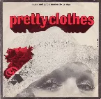 Pochette Pretty Clothes / The Way I Feel About You