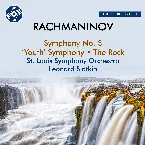 Pochette Rachmaninoff: Symphony No. 3, Symphony in D Minor "Youth" & The Rock