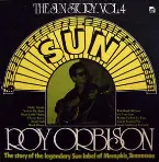 Pochette The Sun Story. Vol.4: Roy Orbison