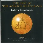 Pochette Let's Go Round Again: The Best of the Average White Band