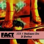 Pochette FACT Mix 172: Italians Do It Better