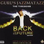 Pochette Guru's Jazzmatazz: The Mixtape: Back to the Future