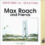 Pochette Max Roach and Friends - Volume 2