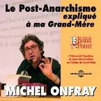 Pochette Le post-anarchisme expliqué à ma grand-mère