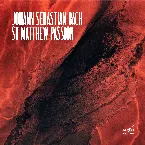 Pochette St. Matthew Passion, BWV 244 (live)