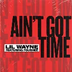 Pochette Ain’t Got Time