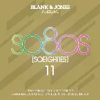 Pochette Blank & Jones Present So80s (SoEighties) 11