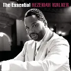 Pochette The Essential Hezekiah Walker