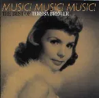 Pochette Music! Music! Music! the Best of Teresa Brewer