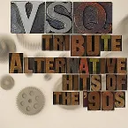 Pochette VSQ Performs Alternative Hits of the 90s