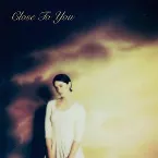 Pochette Close to You