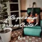 Pochette Oh qué amigo nos es Cristo