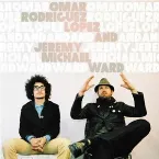 Pochette Omar Rodriguez-Lopez and Jeremy Michael Ward