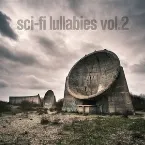Pochette Sci-Fi Lullabies Vol. 2
