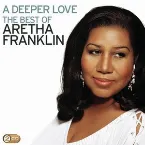 Pochette A Deeper Love: The Best of Aretha Franklin