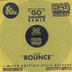 Pochette Go (Swarms Remix) / Bounce
