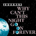 Pochette Why Can’t This Night Go On Forever