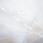 Pochette The Best of Chouchou [2007–2017] III Crystal