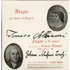 Pochette Adagio per Archi ed Organo / Fugue en Si mineur sur un thème de Tomaso Albinoni
