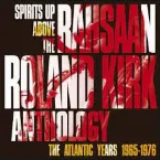 Pochette Spirits Up Above: The Atlantic Years 1965-1976 - The Rahsaan Roland Kirk Anthology
