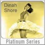 Pochette Dinah Shore: Platinum Series