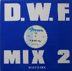 Pochette D.W.F. Mix 2 / B-Sides Mix