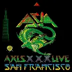 Pochette Axis XXX Live San Francisco