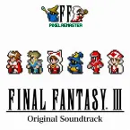 Pochette FINAL FANTASY III PIXEL REMASTER Original Soundtrack