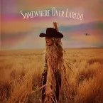Pochette Somewhere Over Laredo