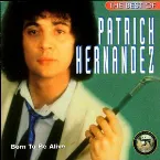 Pochette The Best of Patrick Hernandez: Born to Be Alive