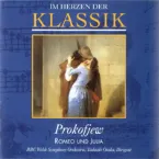Pochette Im Herzen der Klassik 70: Prokofjew - Romeo und Julia