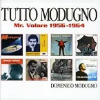 Pochette Tutto Modugno: Mr. Volare 1956-1964
