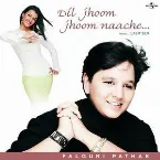 Pochette Dil Jhoom Jhoom Naache