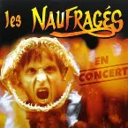 Pochette Les Naufragés en concert