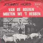 Pochette Van de boeren moeten we 't hebben / Ik moet naar de bajes!