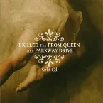 Pochette I Killed the Prom Queen and Parkway Drive: Split CD