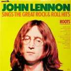 Pochette Roots: John Lennon Sings the Great Rock & Roll Hits