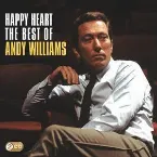 Pochette Happy Heart: The Best of Andy Williams