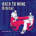 Pochette Back to Mine: Orbital