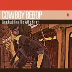 Pochette COWBOY BEBOP Soundtrack From The Netflix Series