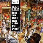 Pochette Milestones of Legends - “Do You Know What It Means to Miss New Orleans?”, Vol. 9