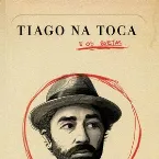 Pochette Tiago na Toca e Os Poetas