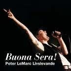 Pochette Buona Sera! Peter LeMarc livslevande