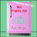 Pochette The Fireflies: The Extended Play Collection