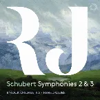 Pochette Schubert: Symphonies 2 & 3