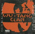 Pochette Can It Be All So Simple / Wu‐Tang Clan Ain’t Nuthing ta F’ Wit