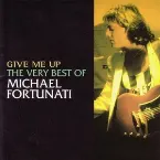Pochette Give Me Up - The Very Best of Michael Fortunati