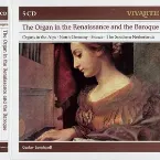 Pochette The Organ in the Renaissance and the Baroque