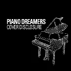 Pochette Piano Dreamers Cover Disclosure